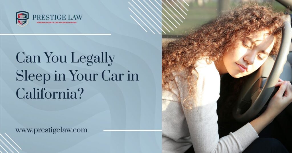 Is It Illegal to Sleep in Your Car in California