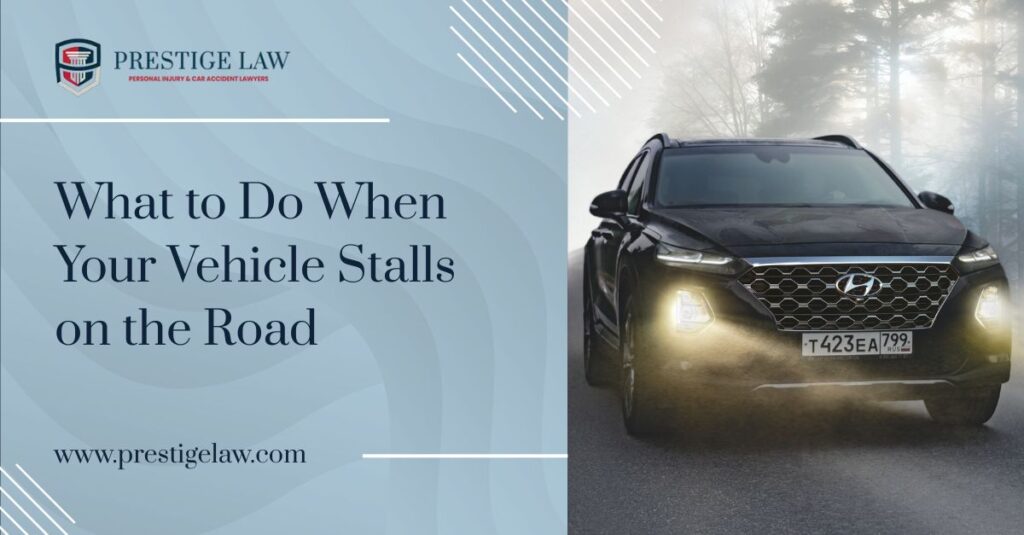 Stalled on the Road: What Drivers Must Do and Why It Matters